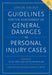 Guidelines for the Assessment of General Damages in Personal Injury Cases by Judicial College, Christina Lambert, Lisa Sullivan
