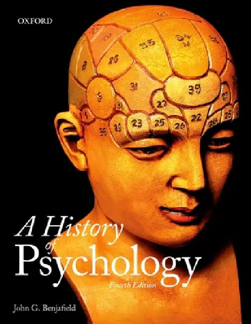 A History of Psychology by John G. Benjafield