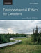 Environmental Ethics for Canadians by Byron Williston