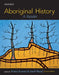 Aboriginal History: A Reader by Kristin Burnett, Geoff Read