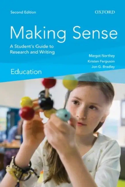 Making Sense in Education by Margot Northey, Kristen Ferguson, Jon G. Bradley