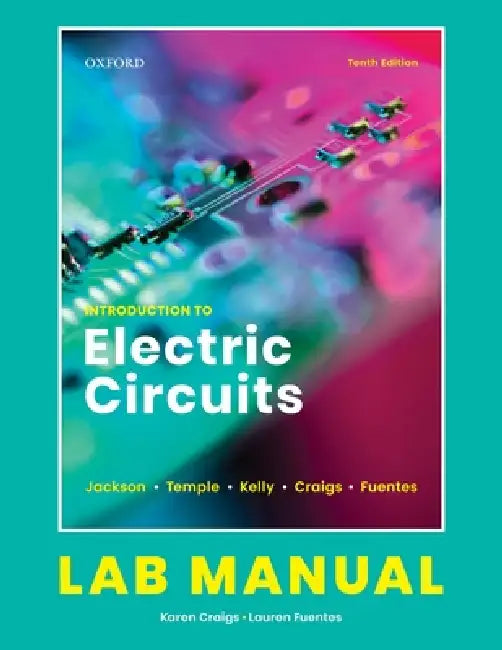 Introduction to Electric Circuits: Lab Manual by Karen Craigs, Lauren Fuentes
