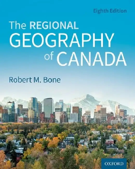 Regional Geographical Canada by Bone