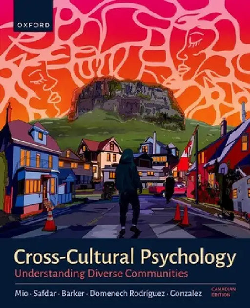 Cross-Cultural Psychology: Understanding Our Diverse Communities, Canadian Edition by Saba Safdar