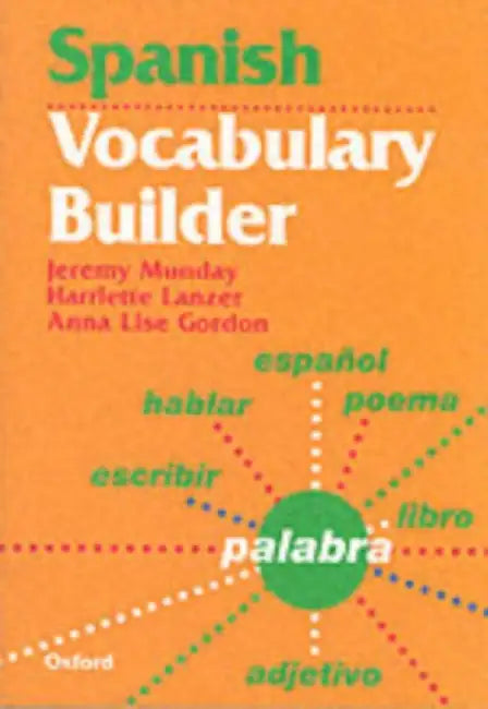 Spanish Vocabulary Builder by Jeremy Munday