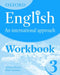 Oxford English: An International Approach: Workbook 3 by Mark Saunders