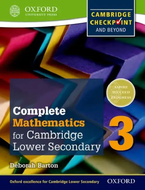 Complete Mathematics for Cambridge Secondary 1 Student Book 3: For Cambridge Checkpoint and Beyond by Deborah Barton