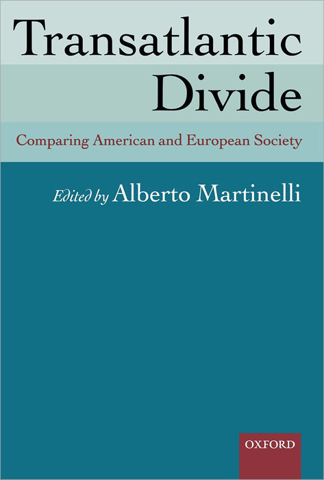 Transatlantic Divide : Comparing American and European Society