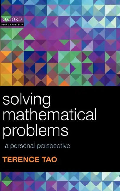 Solving Mathematical Problems: A Personal Perspective by Denise Von Glahn