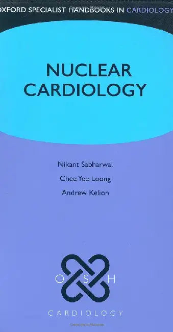 Nuclear Cardiology : by Sabharwal Et Al