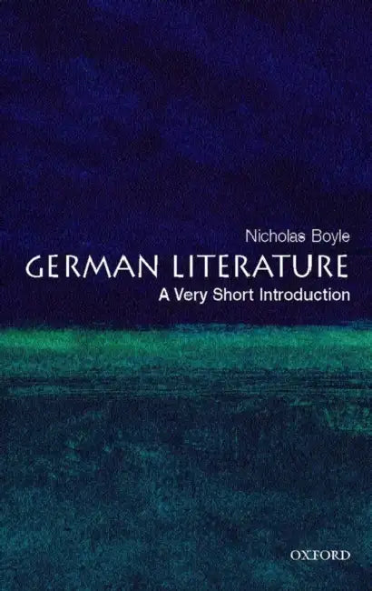 German Literature (VSI): Very Short Introduction by Nicholas Boyle