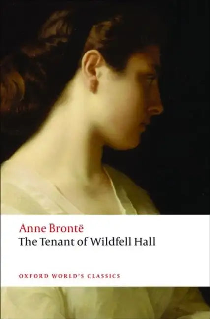 The Tenant of Wildfell Hall by Anne Bronte