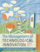 The Management of Technological Innovation: Strategy and Practice by Mark Dodgson