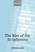 The Rise of the To-Infinitive by Bettelou Los