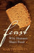 Feast: Why Humans Share Food by Martin Jones