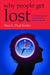 Why People Get Lost: The Psychology and Neuroscience of Spatial Cognition by Paul A. Dudchenko