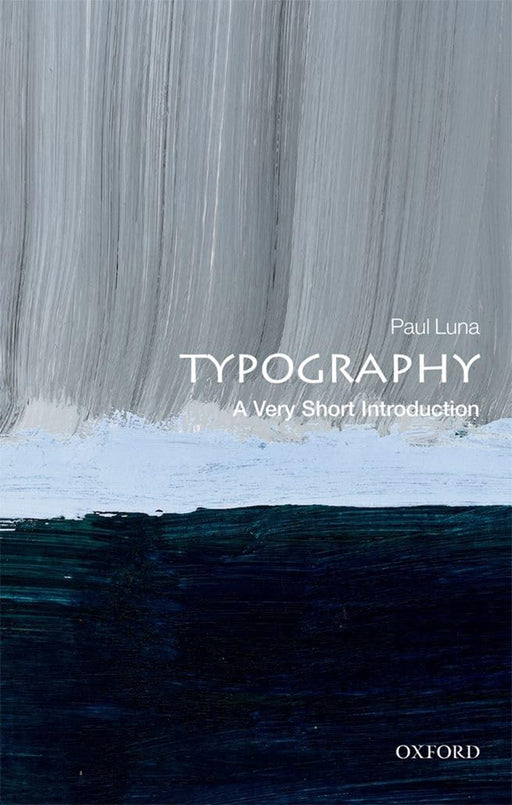 Typography (VSI): . by Paul Luna