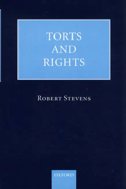 Torts and Rights by Robert Stevens