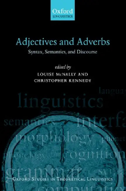Oxford Studies in Theoretical Linguistics by Louise McNally, Chris Kennedy