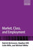 Market, Class, and Employment by Kathryn Sophia (Associate Professor of Philosophy, Associate Professor of Philosophy, Pennsylvania State University) Belle