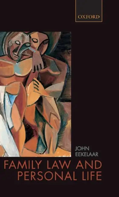 Family Law and Personal Life by John Eekelaar