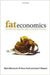 Fat Economics : Nutrition, Health, and Economic Policy by W. Bruce Traill, Jason F. Shogren