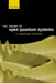 The Theory of Open Quantum Systems by Heinz-Peter Breuer