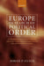 Europe in Search of Political Order: An Institutional Perspective on Unity/Diversity, Citizens/Their Helpers, Democratic Design/Historical Drift and t by Johan Olsen