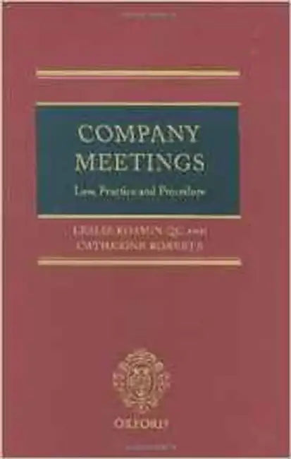 Company Meetings: Law, Practice And Procedure by Leslie Kosmin QC, Catherine Roberts