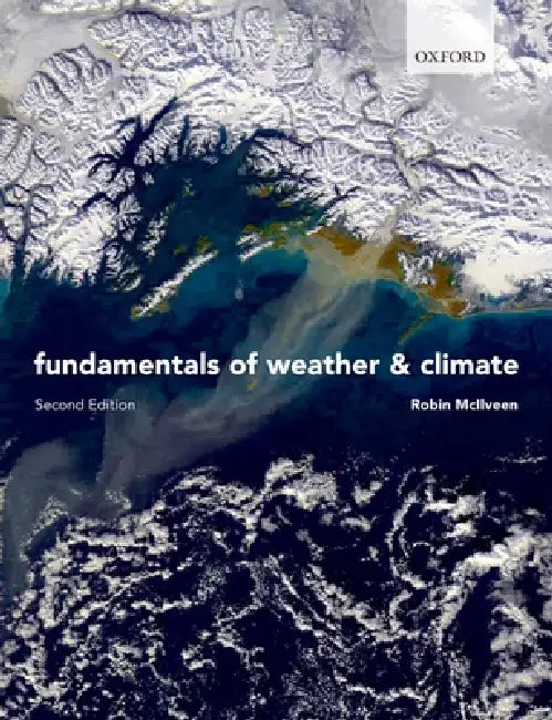 Fundamentals of Weather and Climate by Robin McIlveen