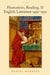 Humanism, Reading, and English Literature 1430-1530 by Daniel Wakelin