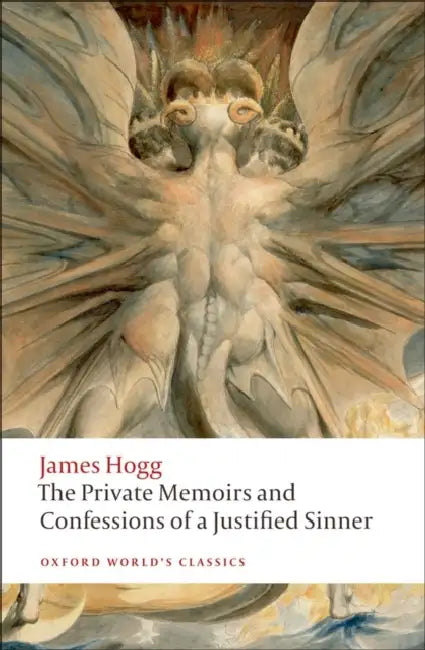 The Private Memoirs and Confessions of a Justified Sinner by James Hogg
