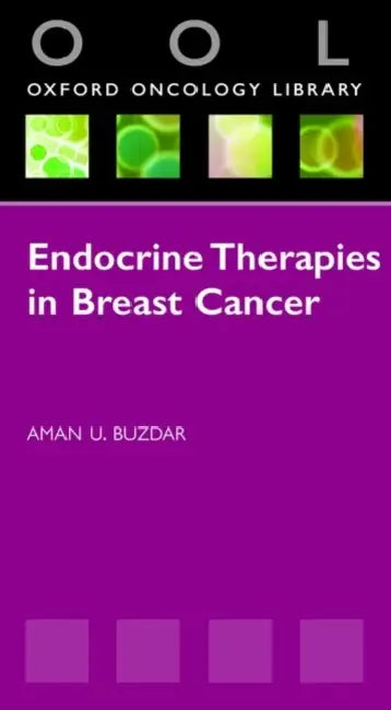 Endocrine Therapies in Breast Cancer by Aman U. Buzdar