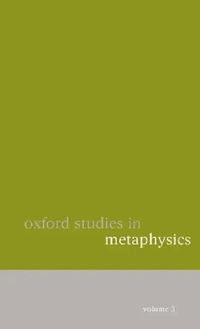 Oxford Studies in Metaphysics by Dean W. Zimmerman