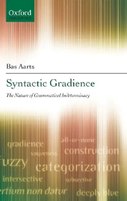 Syntactic Gradience C by Bas Aarts