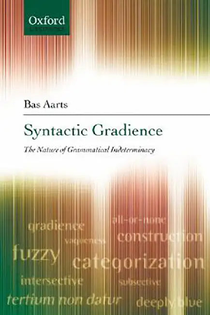 Syntactic Gradience : by Aarts