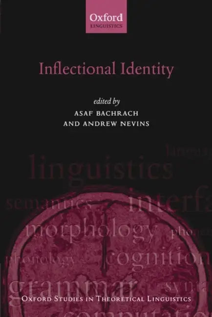 Inflectional Identity by Asaf Bachrach, Andrew Nevins
