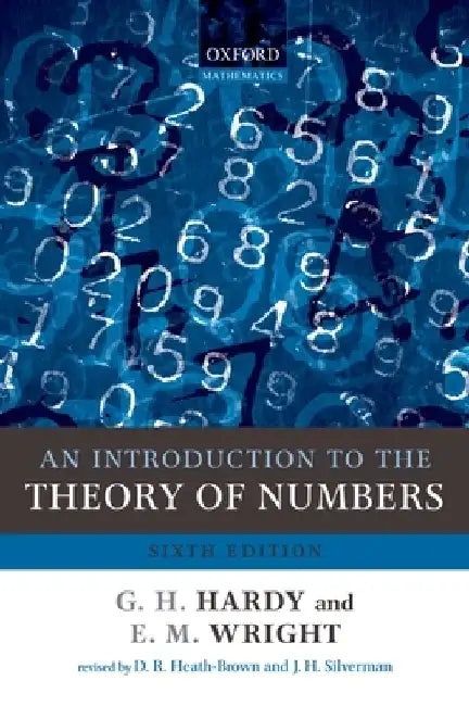An Introduction to the Theory of Numbers by G. H. Hardy