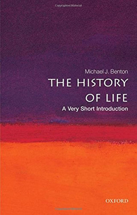 The History Of Life (VSI): . by Michael J. Benton