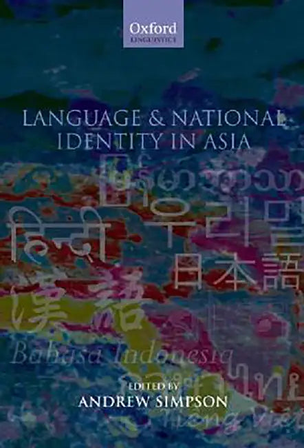 Language And National Identity In Asia by Simpson