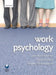 Work Psychology: An Introduction to Human Behaviour in the Workplace by Lisa Matthewman, Amanda Rose, Angela Hetherington