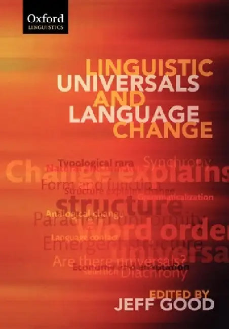Linguistic Universals and Language Change (Paperback) by Jeff Good
