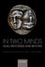 In Two Minds: Dual Processes and Beyond by Jonathan St B. T. Evans, Keith Frankish