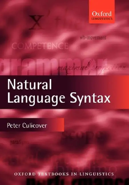Natural Language Syntax by Peter W. Culicover