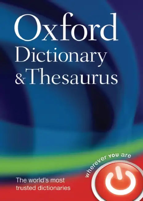 Oxford Dictionary and Thesaurus by Oxford Dictionaries
