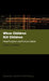 When Children Kill Children: Penal Populism and Political Culture by David A. Green