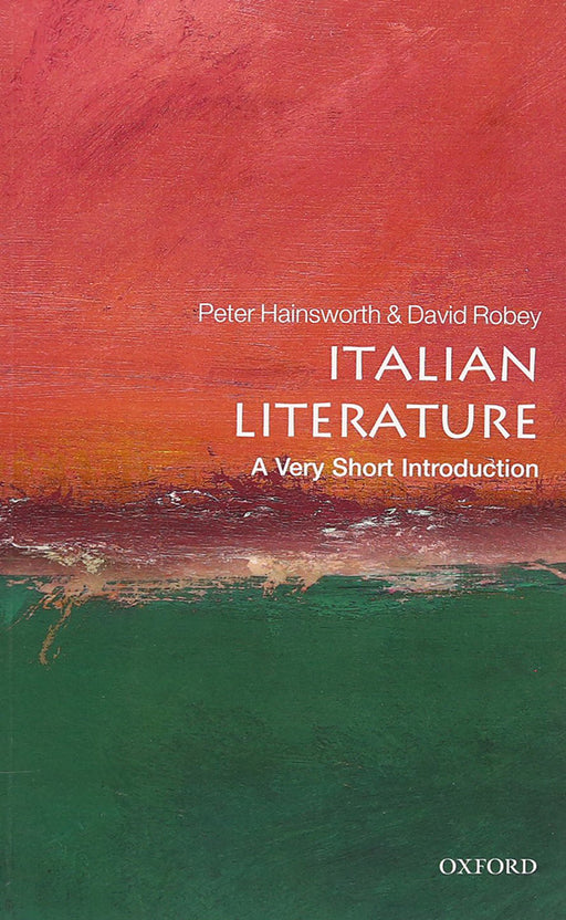 Italian Literature (VSI): . by Peter Hainsworth/David Robey