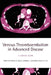 Venous Thromboembolism in Advanced Disease: A Clinical Guide by Simon I. R. Noble, Miriam J. Johnson, Agnes Y. Y. Lee