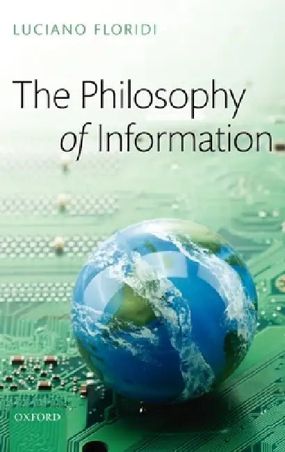 The Philosophy of Information by Luciano Floridi
