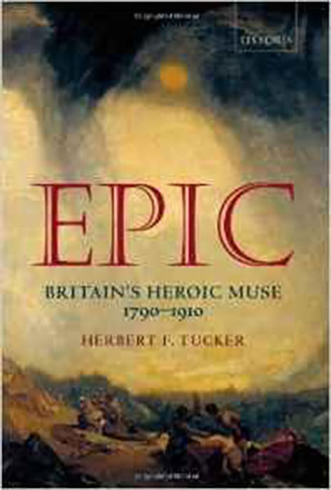 Epic: Britain'S Heroic Muse 1790-1910